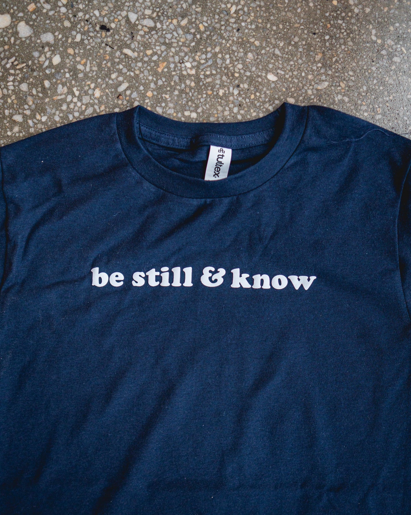 Be Still & Know Adult T-Shirt