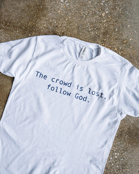 Follow God Adult T-Shirt